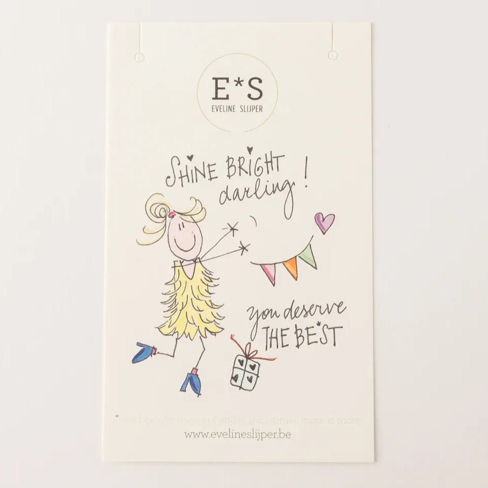 Kaartje Shine bright, darling!